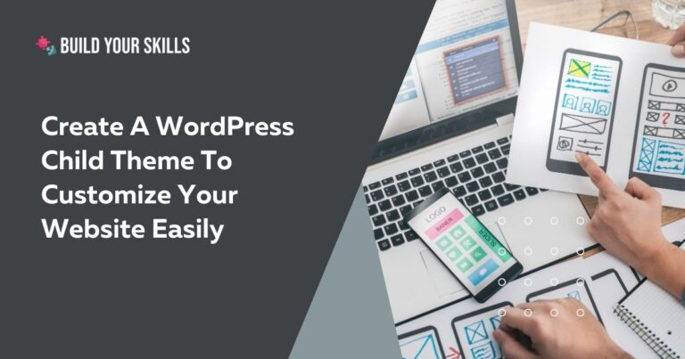 Create a wordpress child theme to customize your website easily