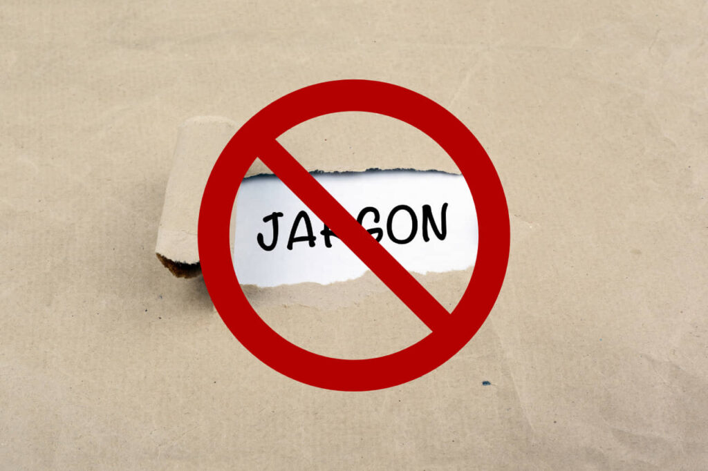 No Jargons Please