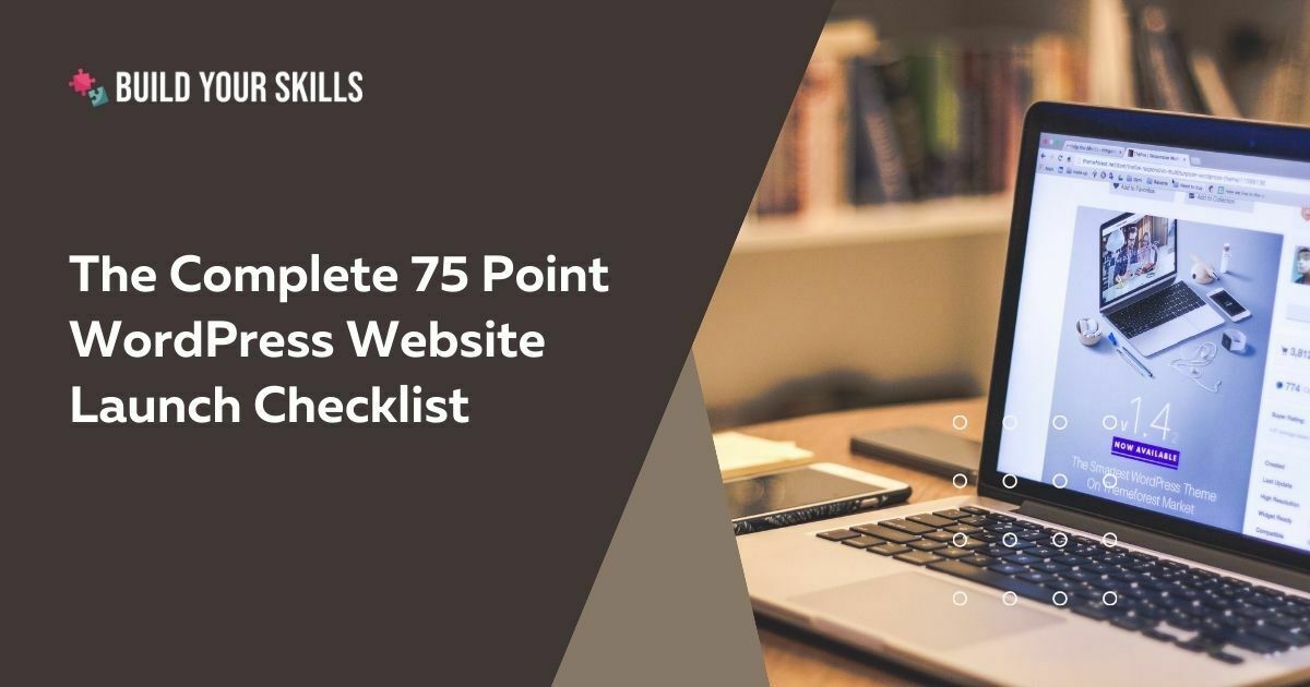 The Complete 75-Point WordPress Website Launch Checklist