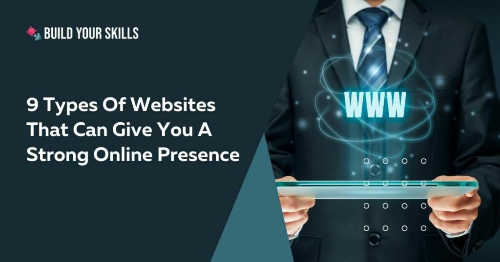 9 types of websites that can give you a strong online presence cover image